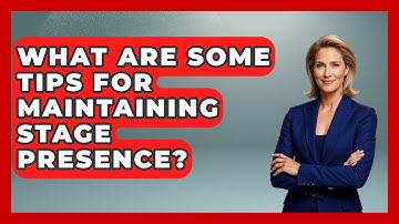 What Are Some Tips for Maintaining Stage Presence? | Open Mic Manual News
