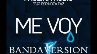 Paulina Rubio feat. Espinoza Paz  "Me Voy"  (version BANDA)