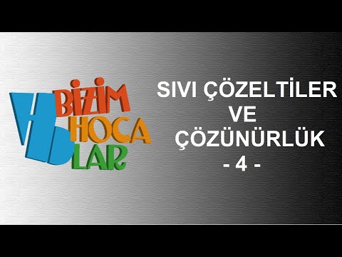 SIVI ÇÖZELTİLER VE ÇÖZÜNÜRLÜK 4 - MOLARİTE - 11. SINIF - AYT