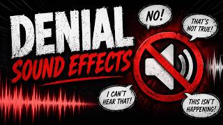 Denial Sound Effects - 7 Pack