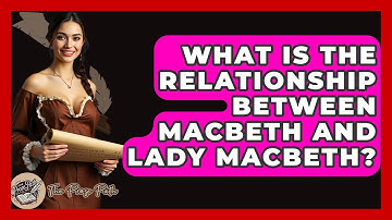 What Is The Relationship Between Macbeth And Lady Macbeth? - The Prose Path