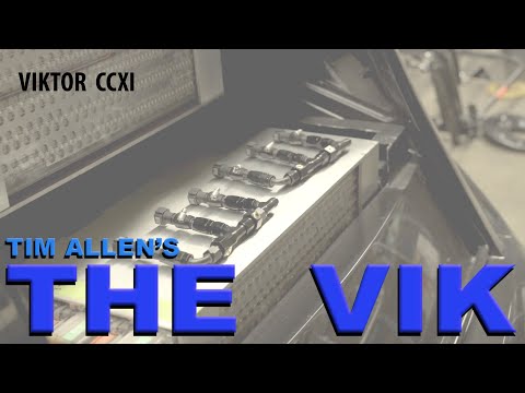 The Vik - A Tim Allen Build - (part ccxi)