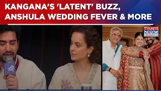 Kangana's Viral 'Latent' Twist, Kapoor Wedding Frenzy, Shahid's Mansion & Alpha Hype Explode | E NOW