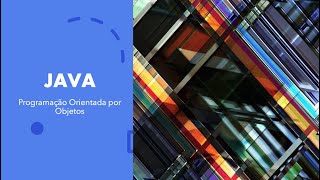 1 | JAVA - Definição de classes e instruções de decisão