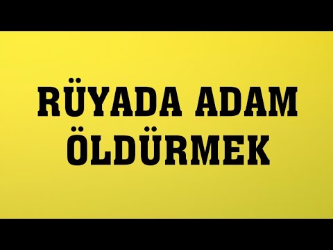 Rüyada Adam Öldürmek (Rüya Tabiri)