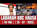 BBC Hausa Labaran Duniya Na Yau 25 07 2025 Bbc Hausa Bbcradio Bbcnews BBC Hausa Labaran Duniya Na Yau 25 07 2025 Bbc Hausa Bbcradio Bbcnews
