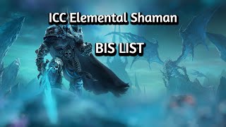 ICC Elemental Shaman BIS Alliance Horde