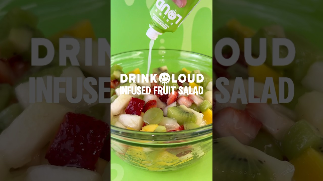 Infused Fruit Salad - Drink Loud
