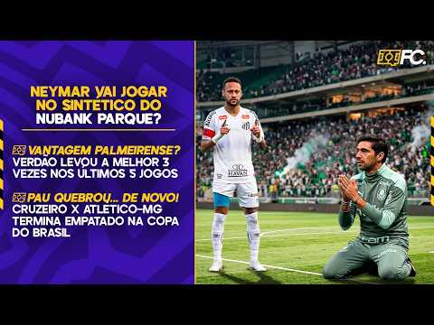 PALMEIRAS E SANTOS JOGAM PELA SEMIFINAL DA COPA DO BRASIL; COM OU SEM NEYMAR?  - Quebrada FC