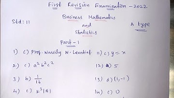 11th Business Mathematics and statistics||First revision exam-2022||Answer key||12-04-2022