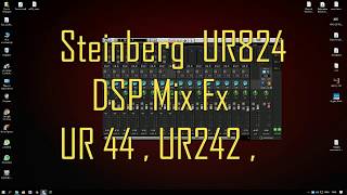 Steinberg Mix FX DSP UR824 UR 44  UR242 Mixer crack DSP Mix Fx.  Cubase Pro