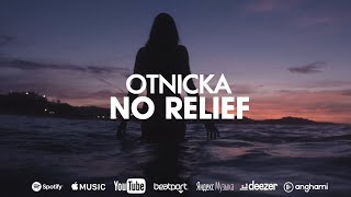 Otnicka - No Relief Resimi