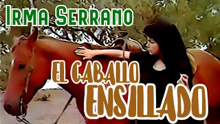 Video thumbnail of "El caballo ensillado (video musical de Irma Serrano y el Dueto América) HD"