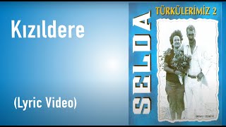 Selda Bağcan - Kızıldere (Lyric Video) - Türkülerimiz 2 Resimi