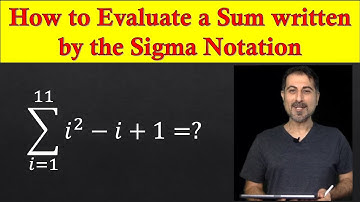 How to Evaluate a Sum written by the Sigma Notation