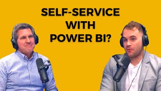 Self-Service BI in Your Company - The Dashboard Effect Podcast