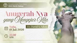 Persekutuan Doa Rabu GKA Gloria Galaxy - 01Juli 2026