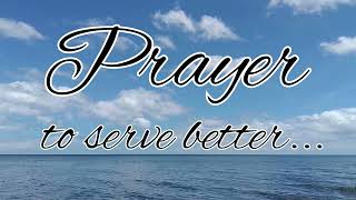 Prayer to serve better