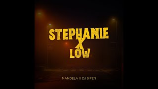 STEPHANIE X LOW | Mandela x Sifen mashup edit | Baile Funk