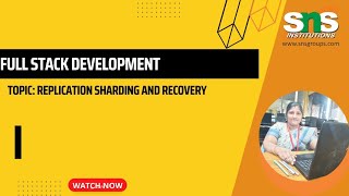REPLICATION, SHARDING & BACKUP| FULL STACK DEVELOPMENT |SNS INSTITUTIONS