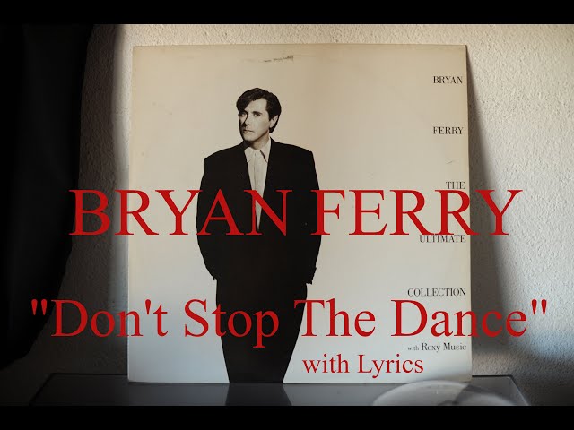 BRYAN FERRY - Don't Stop The Dance - Vinyl + Lyrics - YouTube