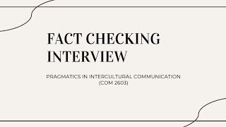 COM 2603 | Fact Checking Interview