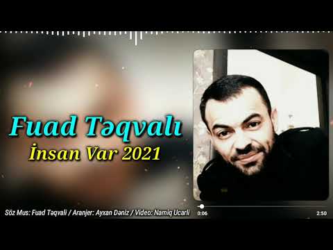 Fuad Teqvali Heyatda Her Agilda İnsan Var 2021 (Official Music)