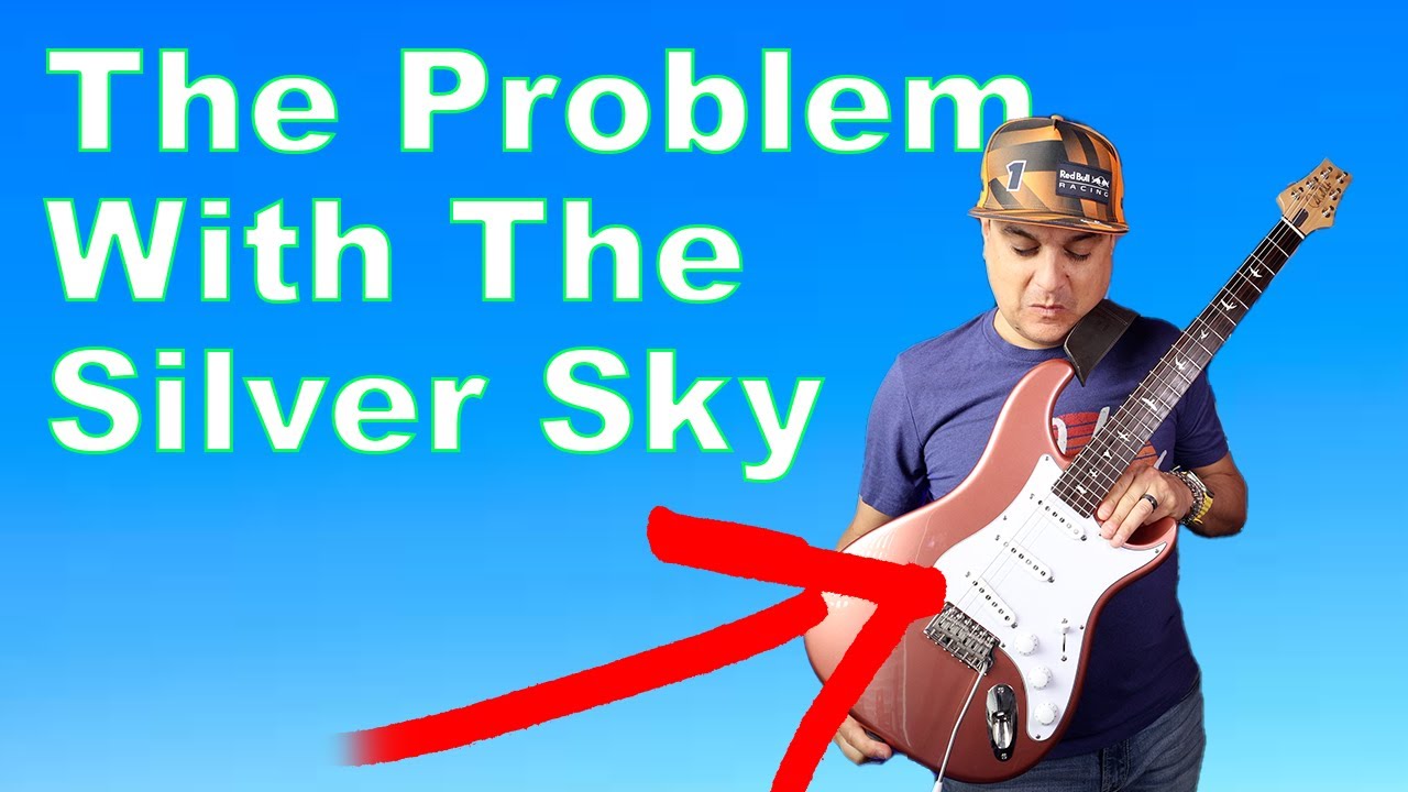 Why I Don't Like Silver Sky Pickups