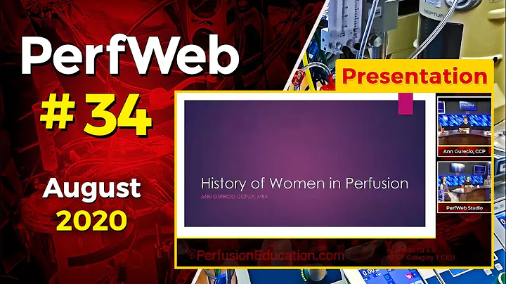 The History of Women in Perfusion - Ann Gurecio, CCP