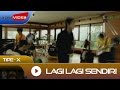 Tipe-X - Lagi Lagi Sendiri | Official Video