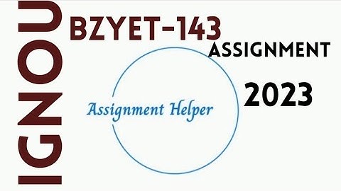Solved BZYET-143 Assignment 2023