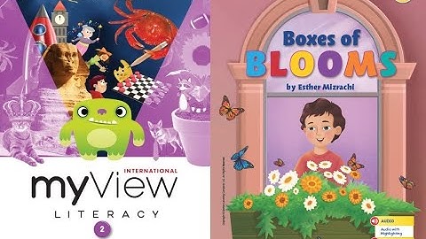 Boxes of Blooms - myView 2nd Grade, Unit 1, Week 2 - Read Along