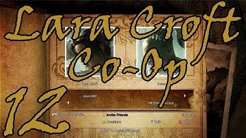 Lara Croft and the Guardian of Light Co-Op - Part 12: Wrap Your Mind Around This