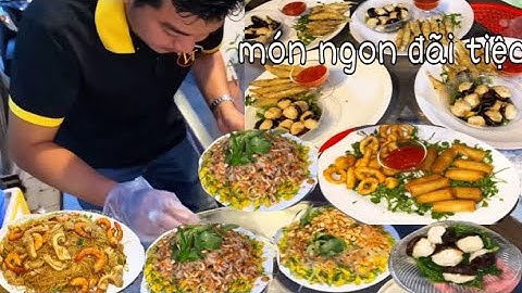 Món Ngon Đãi Tiệc 6 Bàn Ở Bình Tân, Mì Hải Sản, Mực Chiên Giòn, Gỏi Điên Điển Với Thực Đơn Từ 2tr