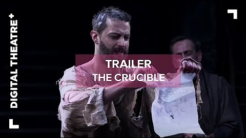 The Crucible - Arthur Miller | Trailer | Digital Theatre+