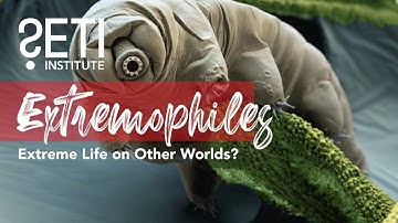 Extremophiles: Extreme Life on Other Worlds?