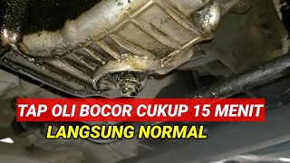 BAUT TAP OLI MESIN DOL AVANZA,XENIA,RUSH,TERIOS,CARA MENGATASI OLI MESIN BOCOR.