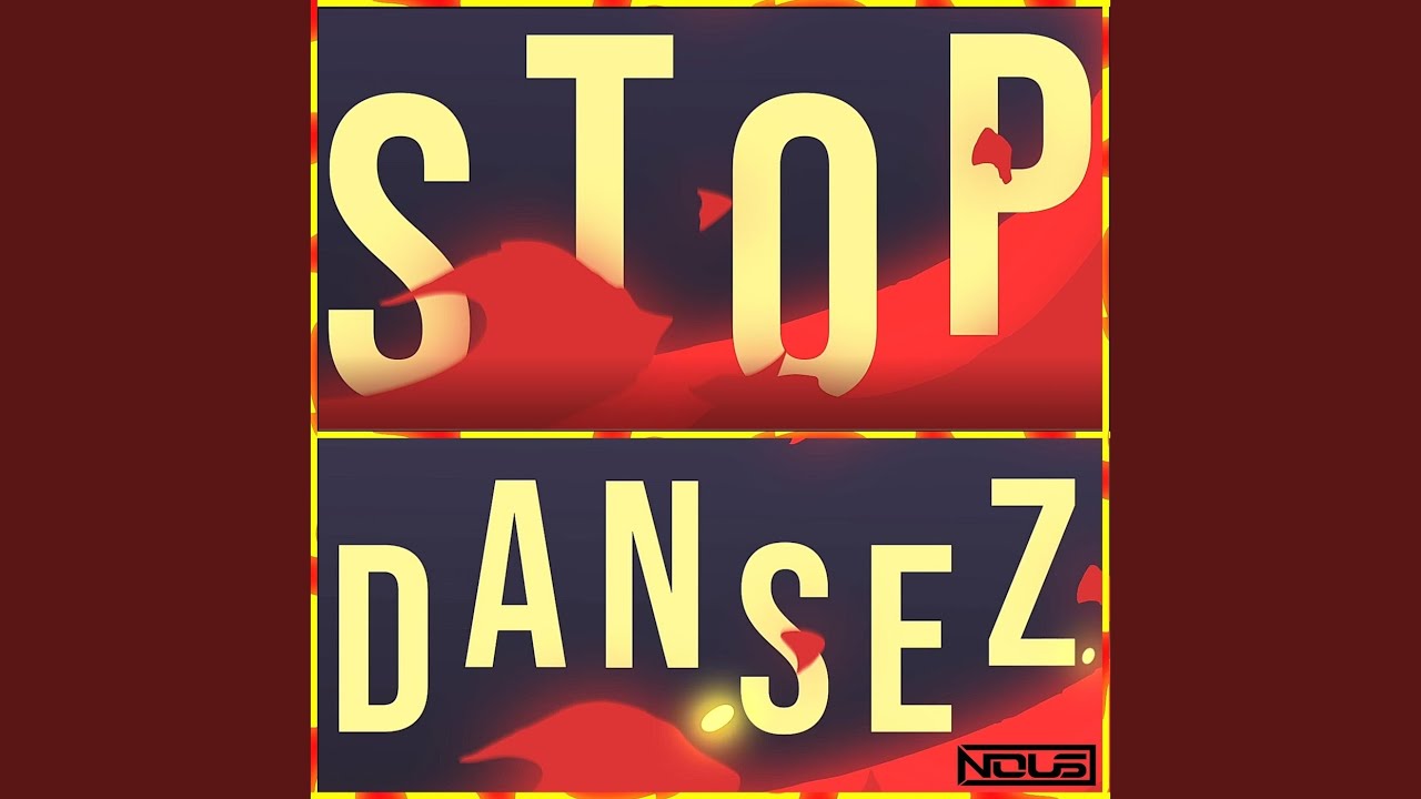 Watch Stop! Dansez! on YouTube Watch Stop! Dansez! on YouTube