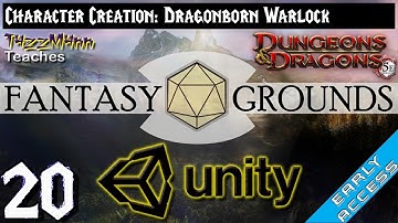 Fantasy Grounds Unity From the Ground Up E20 - Character Creation: Dragonborn Warlock