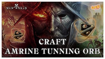CRAFT AMRINE TUNNING ORB - NEW WORLD GUIDE