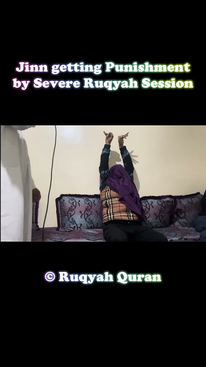 Jinn getting punishment by Strong Ruqyah Shariah #ruqyahshariah