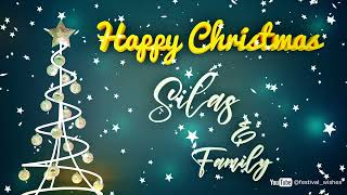 Silas #Christmas #special #video #wish Happy Christmas song - Happy Christmas wishes to you