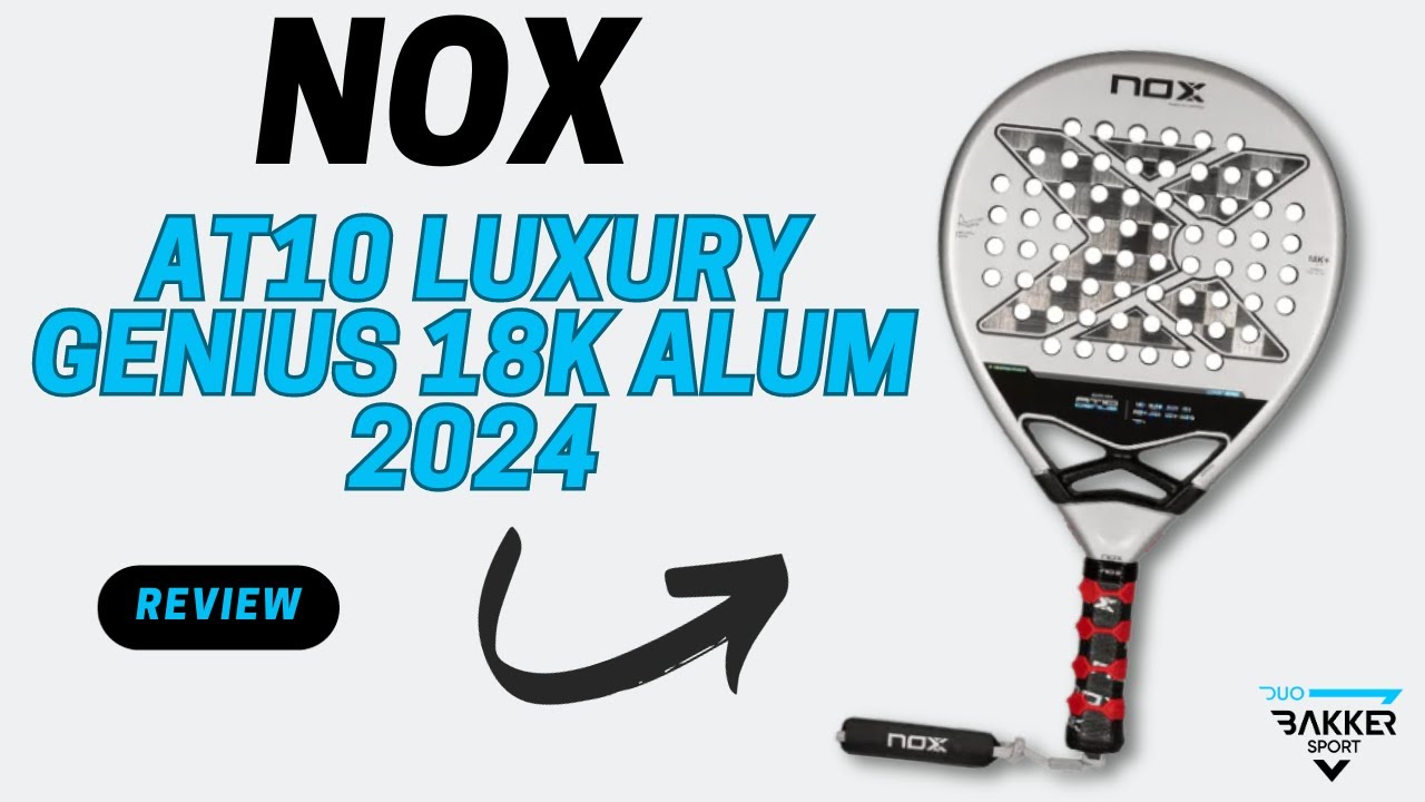 Pala Padel Nox ATt10 Luxury Genius 18K Alum 2024 - Padel Zoco