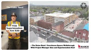 The Union Hotel / Courthouse Square Walkthrough with Project Manager Alan and Superintendent Ken!