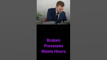 3 Signs of Broken Processes Wasting Time at Work | Process Improvement Explained