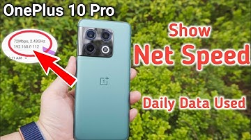How to show net speed in Oneplus 10 pro, oneplus 10 pro daily data usage, Oneplus 10 pro net speed