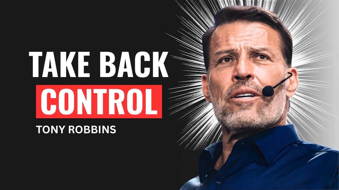 The SECRET Method to Regain Control of Your Life | Tony Robbins ...