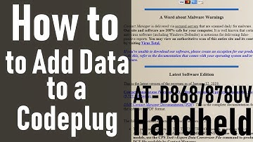 How to Add Data to a Codeplug with Contact Manager AT-D868/878UV
