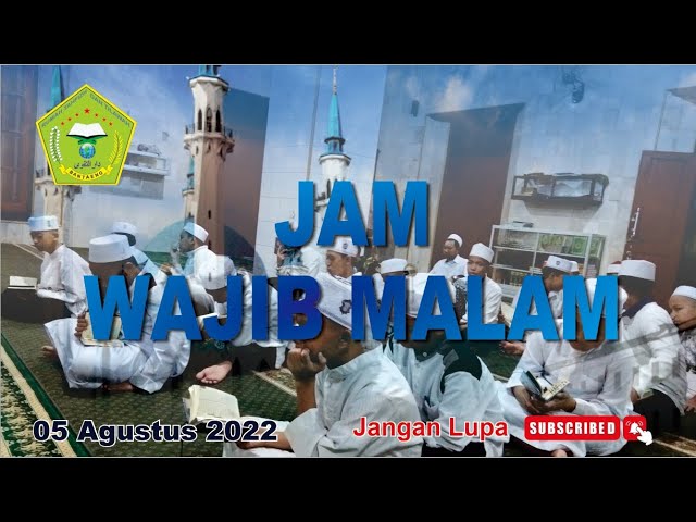 Jam Wajib Malam ~ Tahfizh Daarut Taqwa Tompong class=