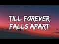 Ashe & FINNEAS - Till Forever Falls Apart (Lyrics)